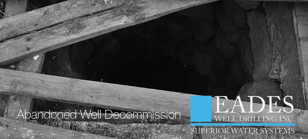 EADES WELL DRILLING ABANDONED WELL DECOMMISSION