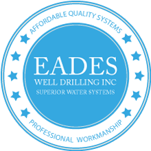 EADES WELL DRILLING SUPERIOR WATER SYSTEMS PROFESSIONAL WORKMANSHIP