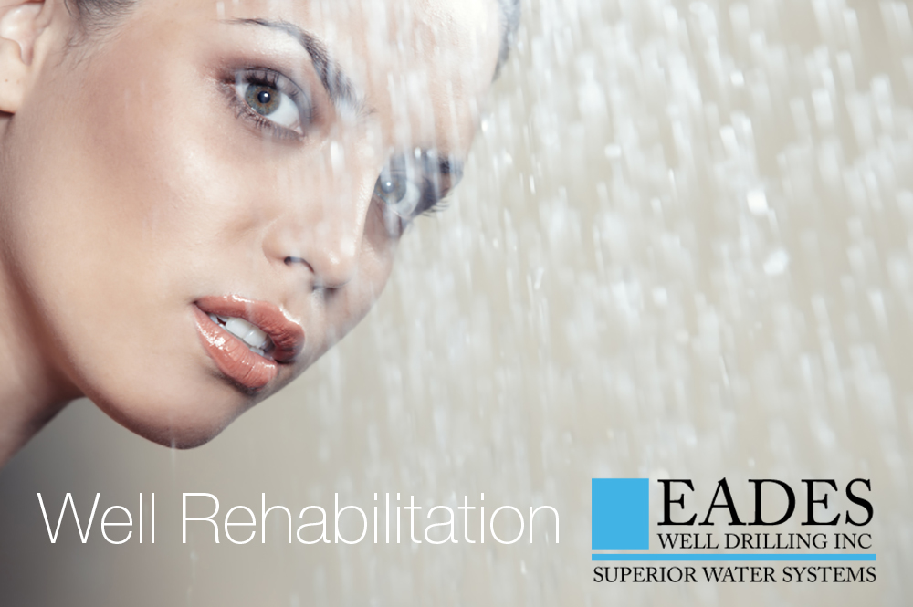 EADES WELL DRILLING WELL REHABILITATION SERVICES AND UPGRADES