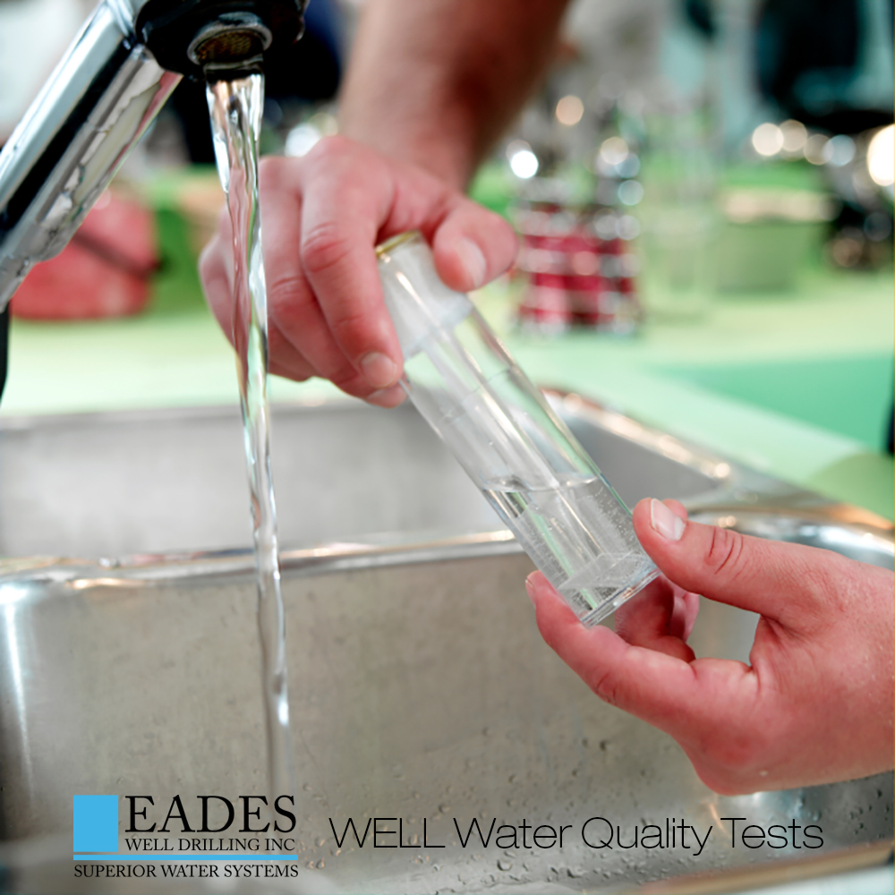EADES WELL DRILLING WELL WATER QUALITY TEST